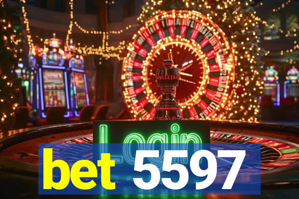 bet 5597